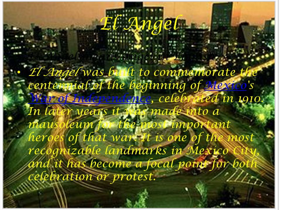 El Angel El Angel means angel in English