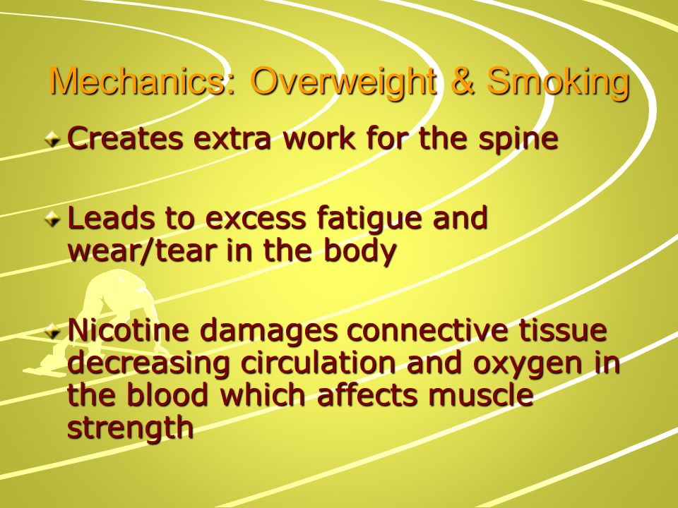 Mechanics: Overweight & Smoking