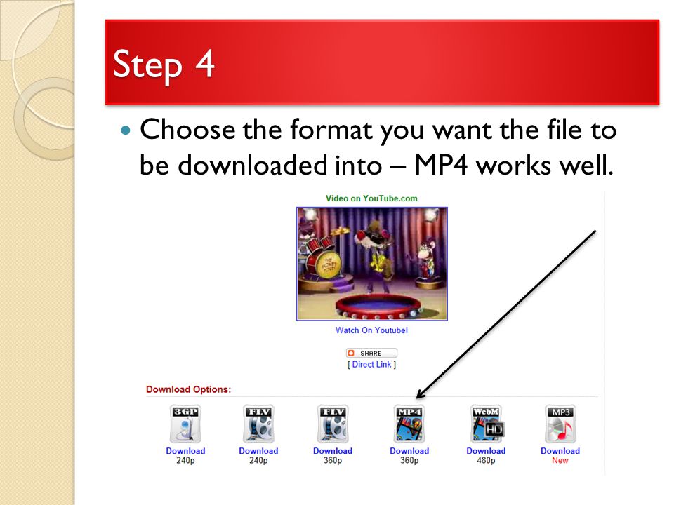 Step 4 Choose the format you want the file to be downloaded into – MP4 works well.