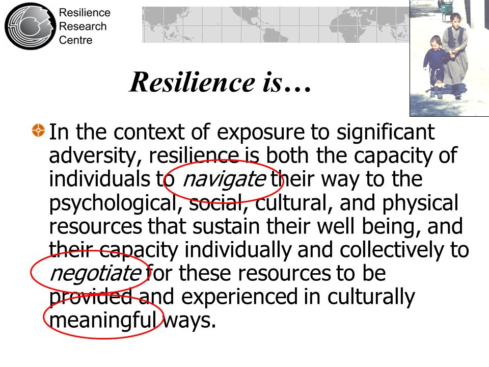 Resilience is…