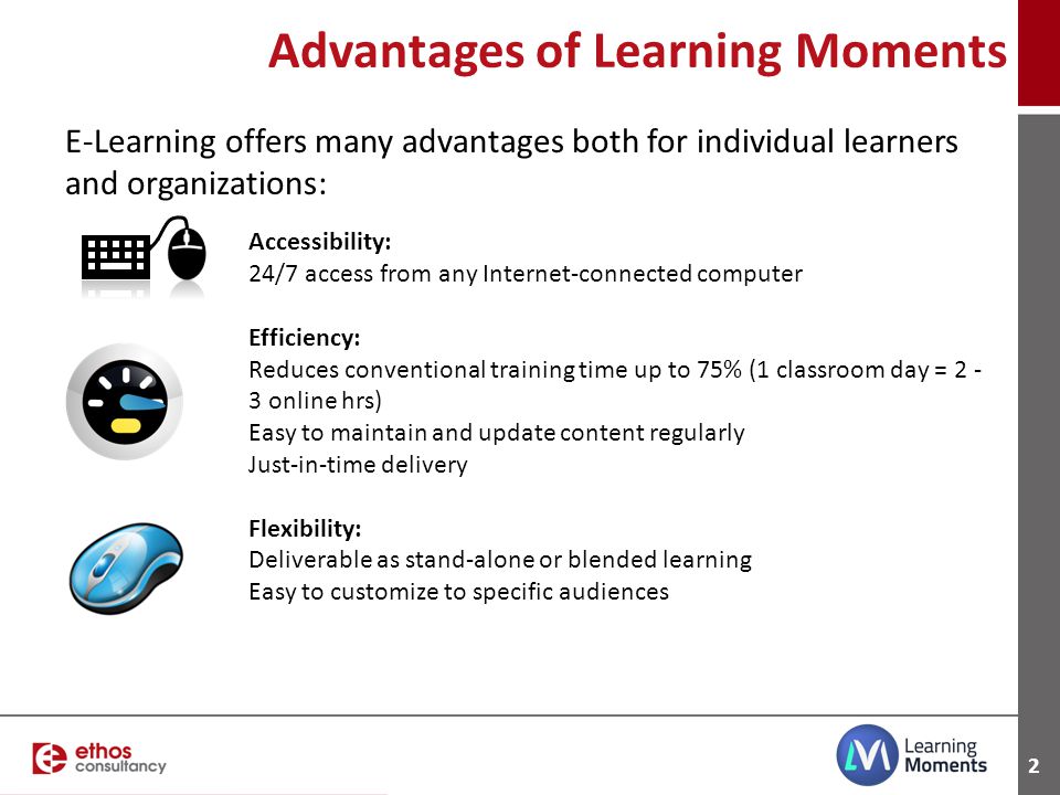 Advantages of Learning Moments
