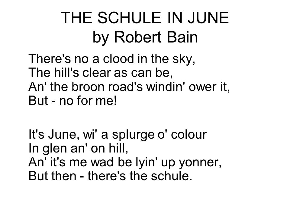 THE SCHULE IN JUNE by Robert Bain