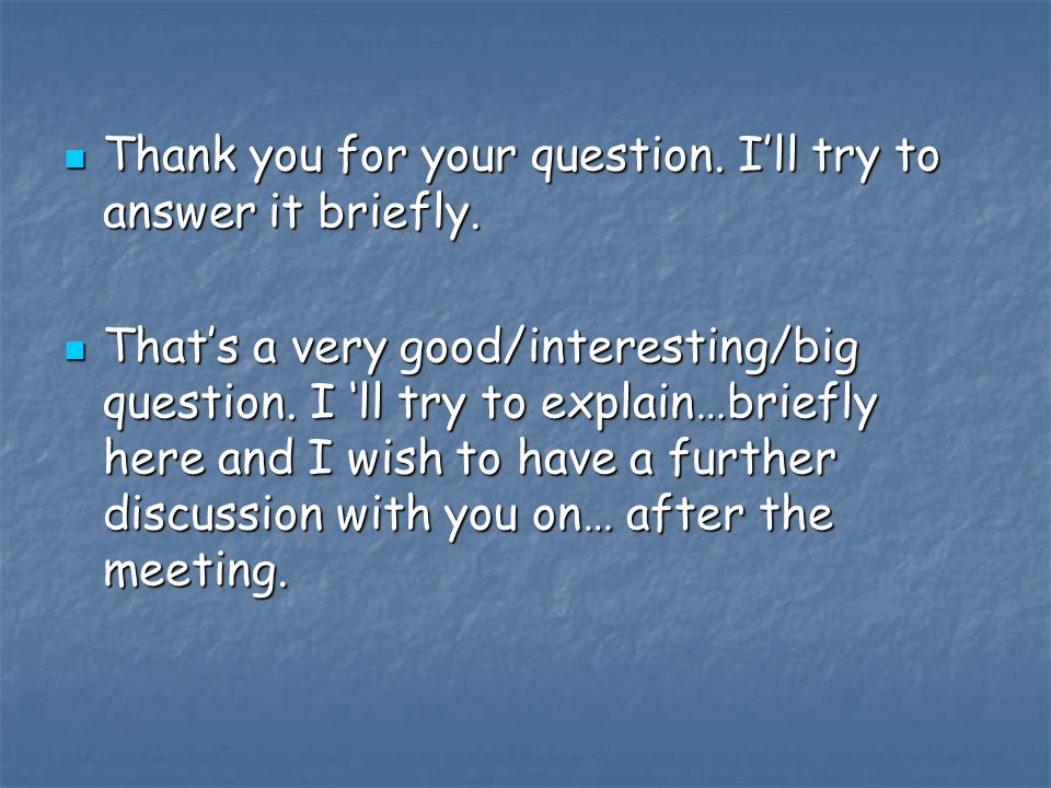 Thank you for your question. I’ll try to answer it briefly.