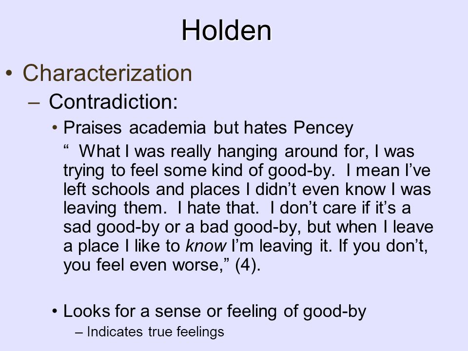 Holden Characterization Contradiction: