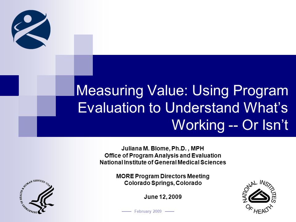 Measuring Value: Using Program Evaluation to Understand What’s Working -- Or Isn’t