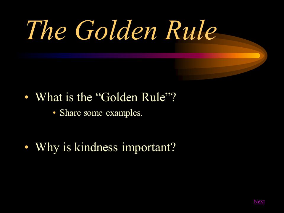 The Golden Rule What is the Golden Rule Why is kindness important