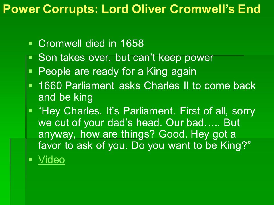 Power Corrupts: Lord Oliver Cromwell’s End