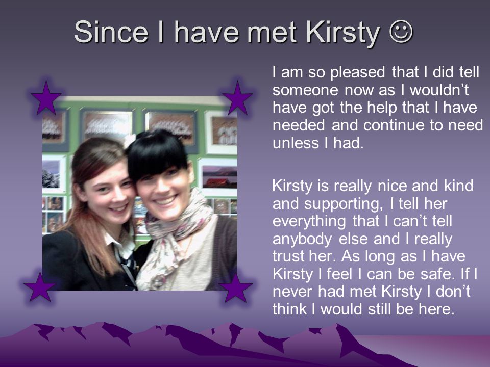 Since I have met Kirsty 