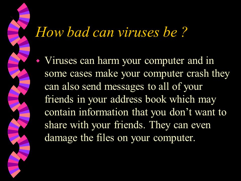 How bad can viruses be