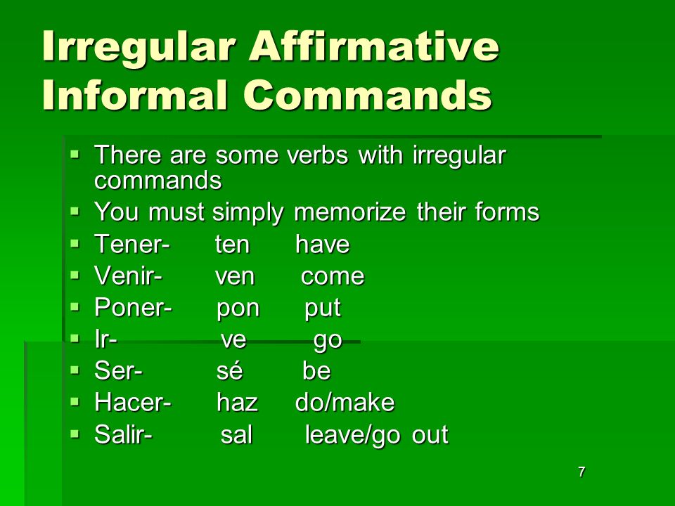 Irregular Affirmative Informal Commands