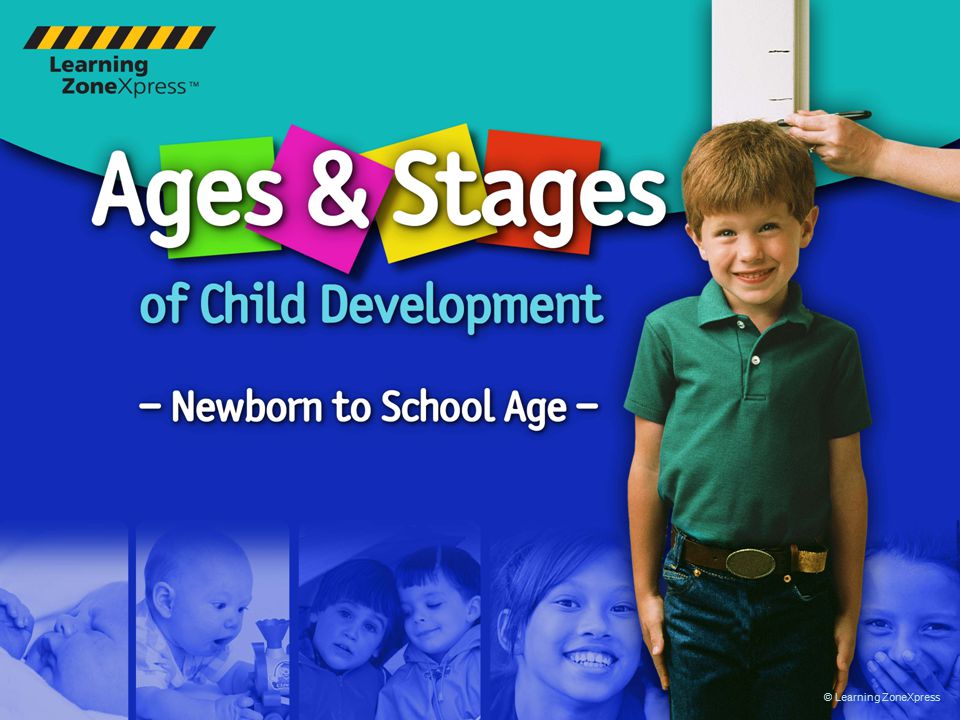 Ages & Stages of Child Development