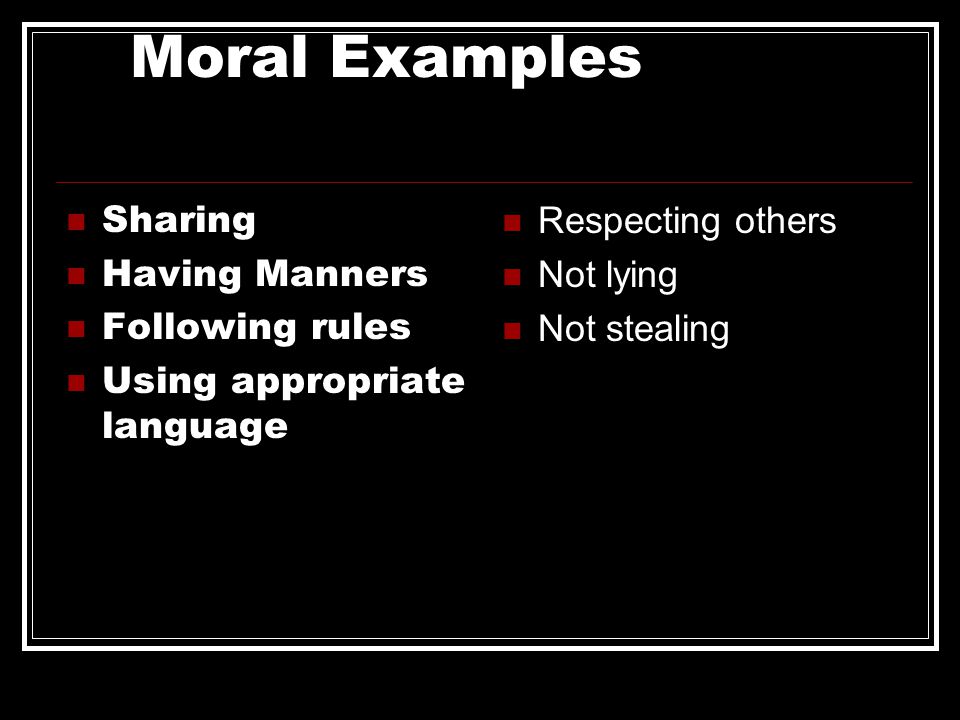 Moral Examples Sharing Having Manners Following rules