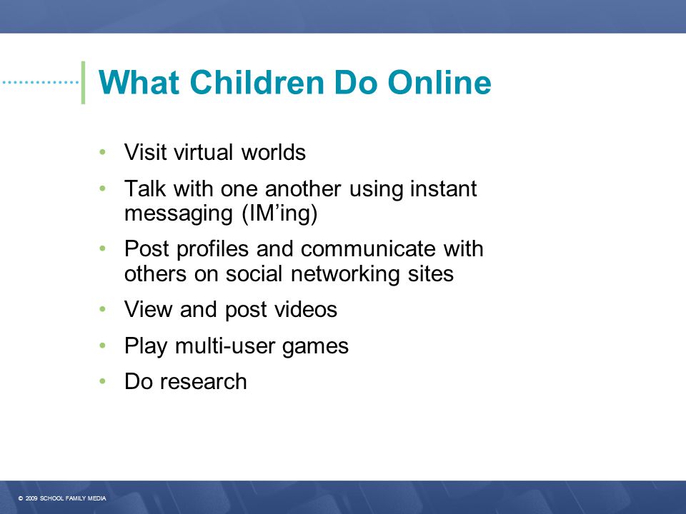 What Children Do Online