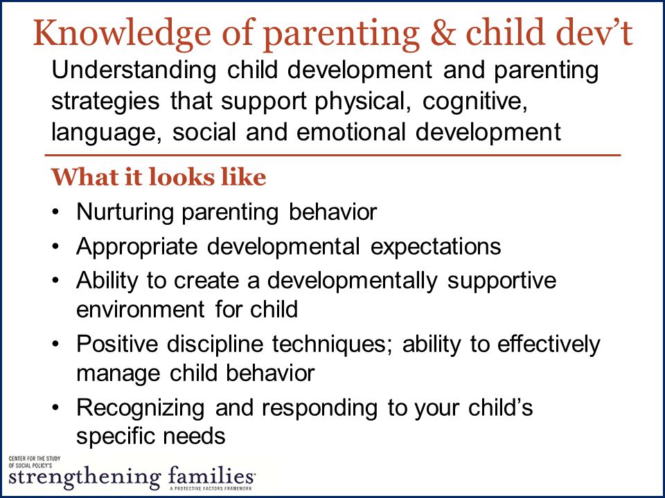 Knowledge of parenting & child dev’t