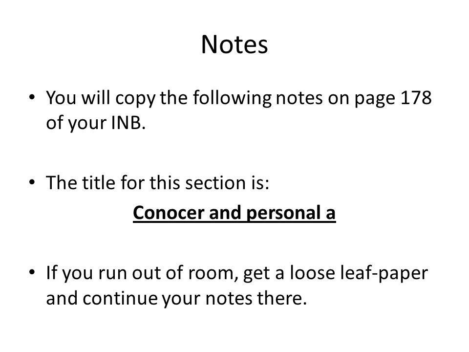 Notes You will copy the following notes on page 178 of your INB.