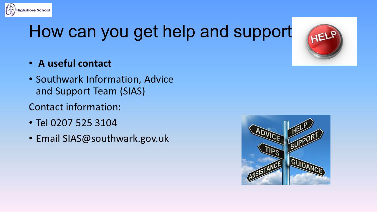 How can you get help and support