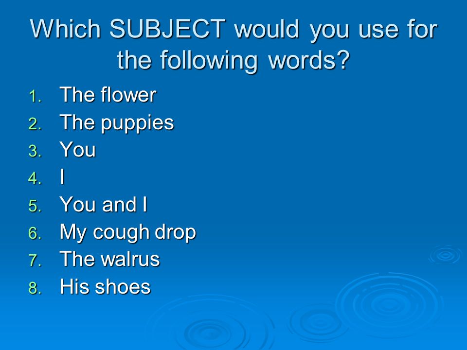 Which SUBJECT would you use for the following words