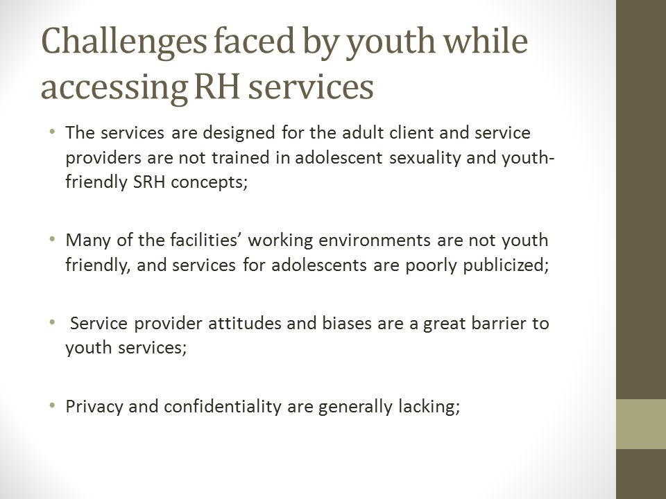 Challenges faced by youth while accessing RH services