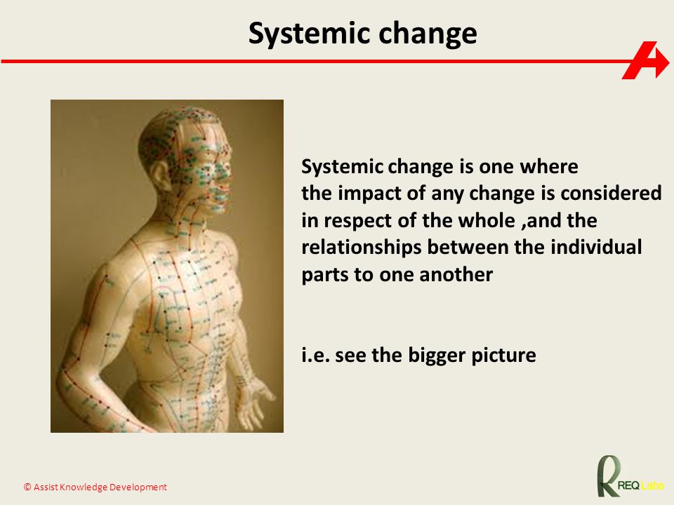 Systemic change Systemic change is one where