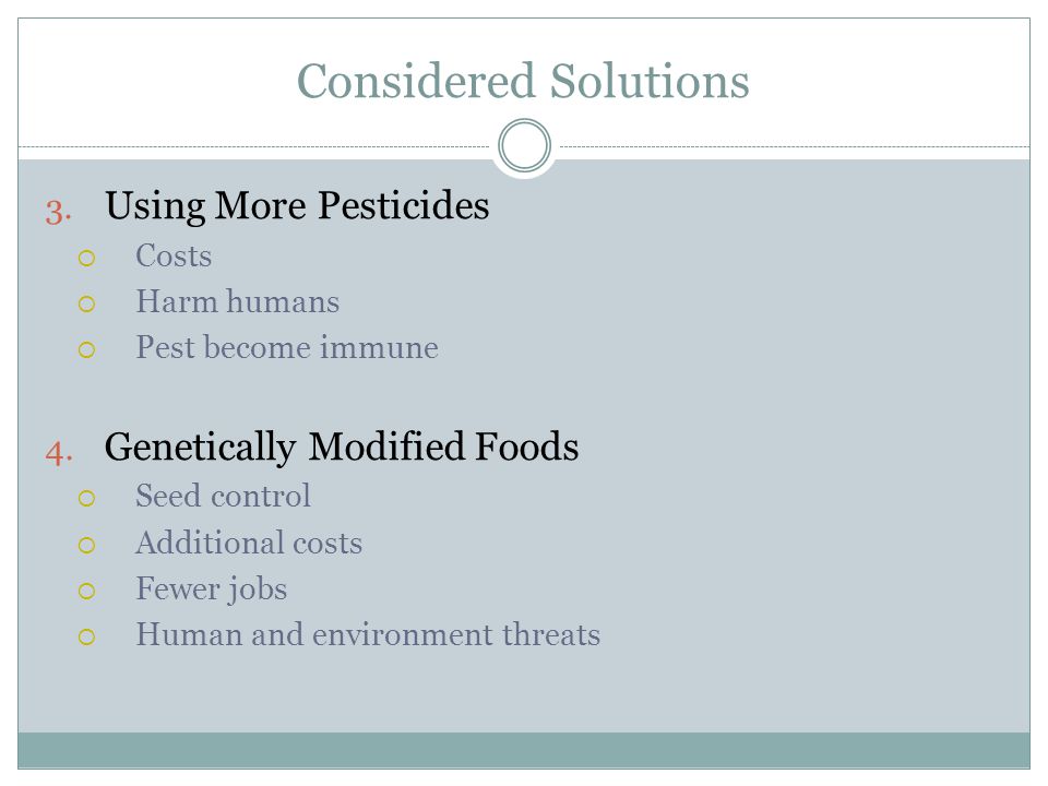 Considered Solutions Using More Pesticides Genetically Modified Foods