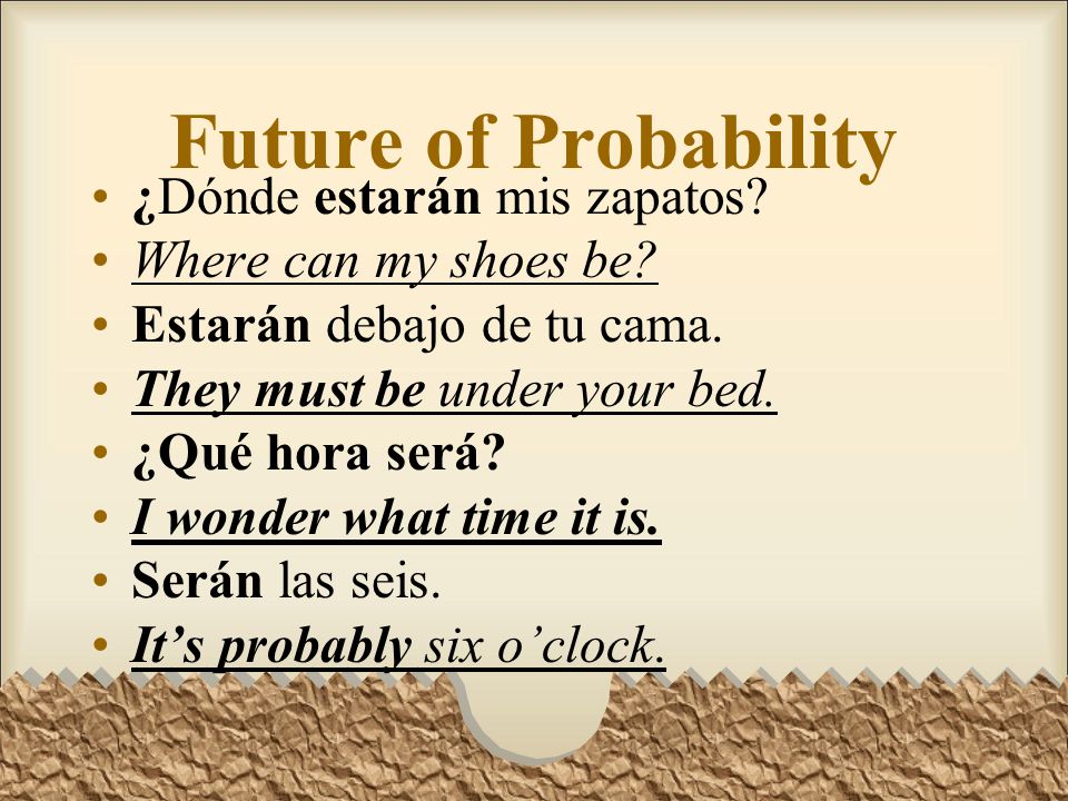 Future of Probability ¿Dónde estarán mis zapatos