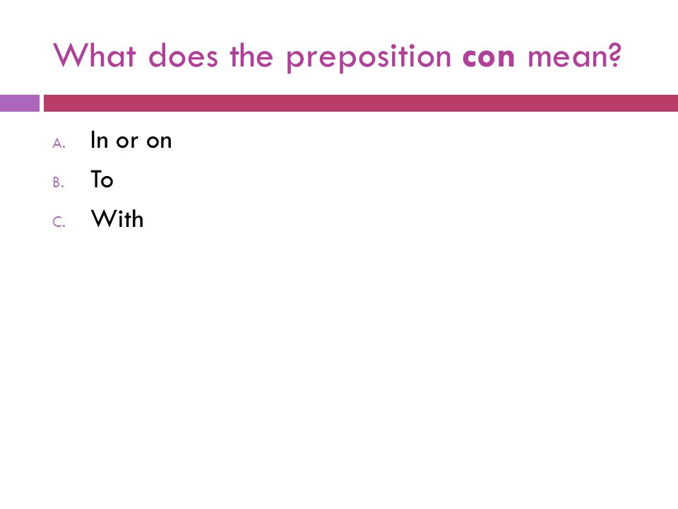 What does the preposition con mean