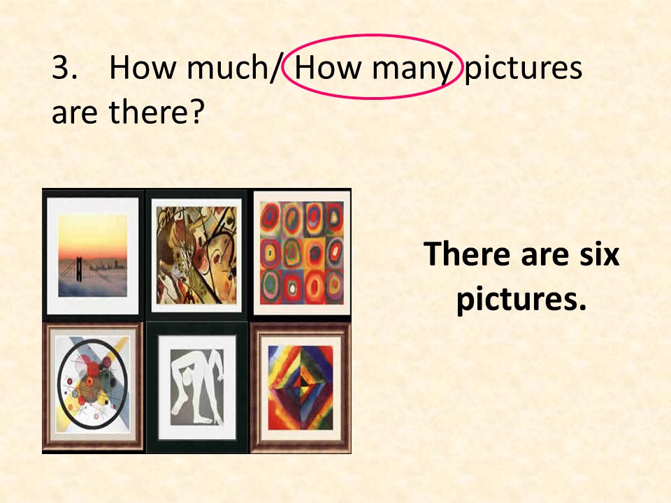 3. How much/ How many pictures are there
