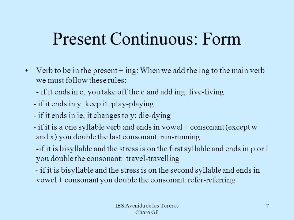 Present Continuous: Form
