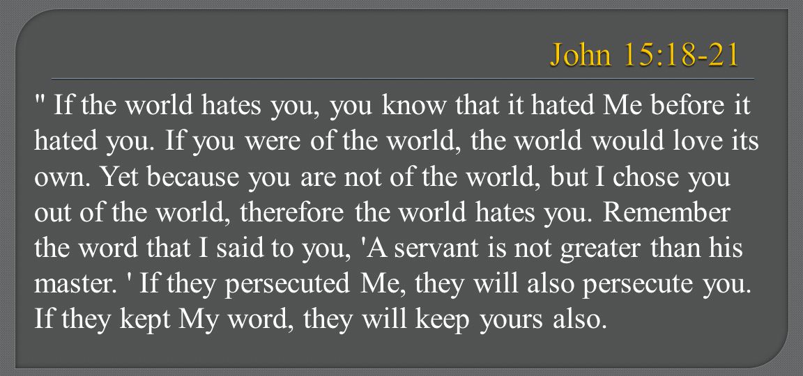 John 15:18-21