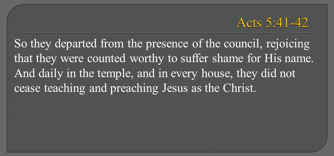Acts 5:41-42