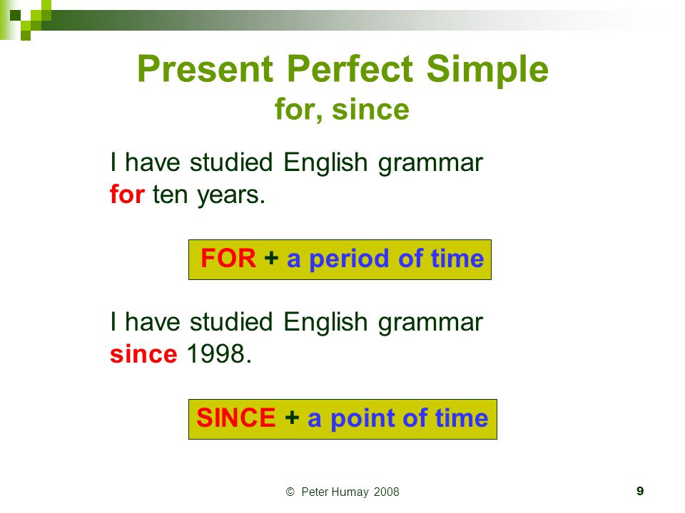 How long past perfect. Since for present perfect. Презент Перфект for and since. Разница since и for в present perfect. Present perfect since for правило.