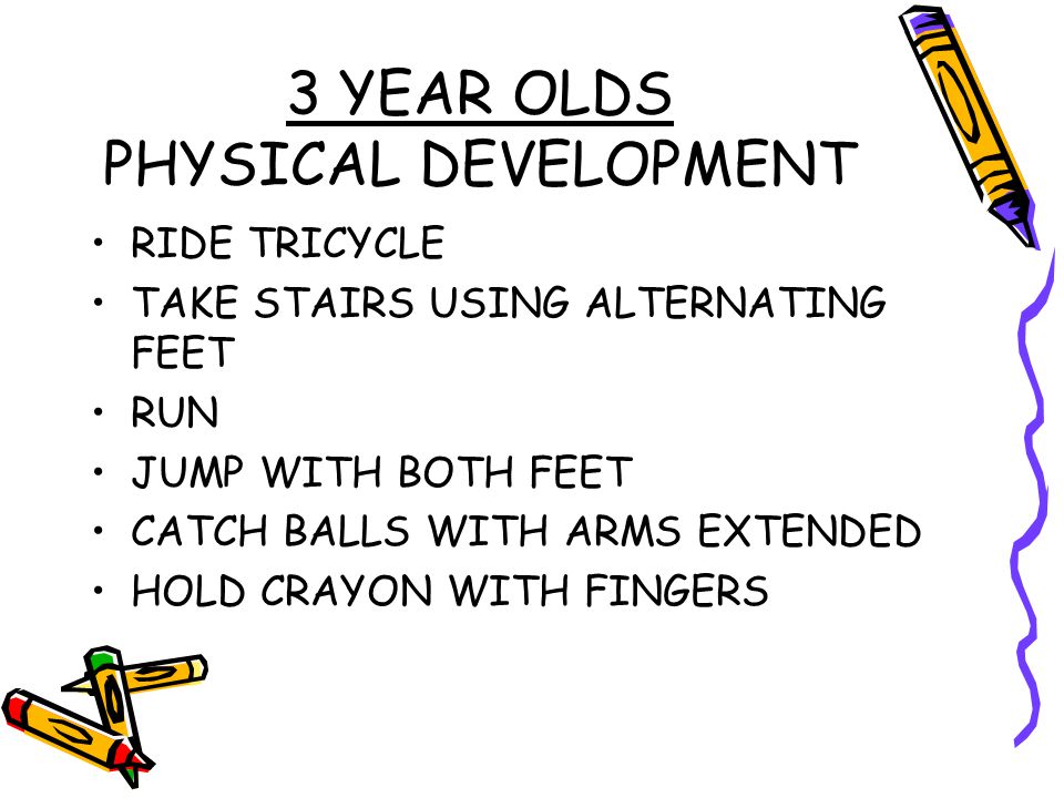 3 YEAR OLDS PHYSICAL DEVELOPMENT