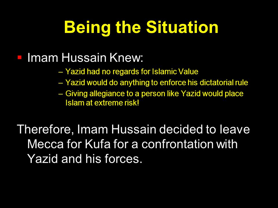 Being the Situation Imam Hussain Knew: