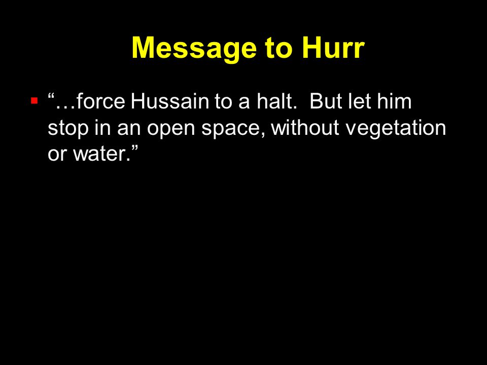 Message to Hurr …force Hussain to a halt.