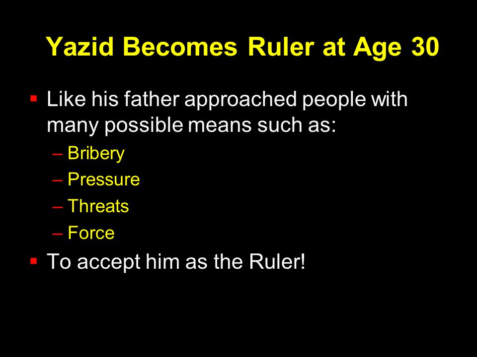Yazid Becomes Ruler at Age 30