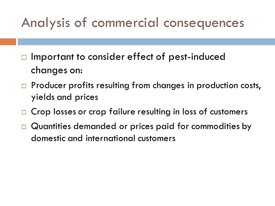 Analysis of commercial consequences