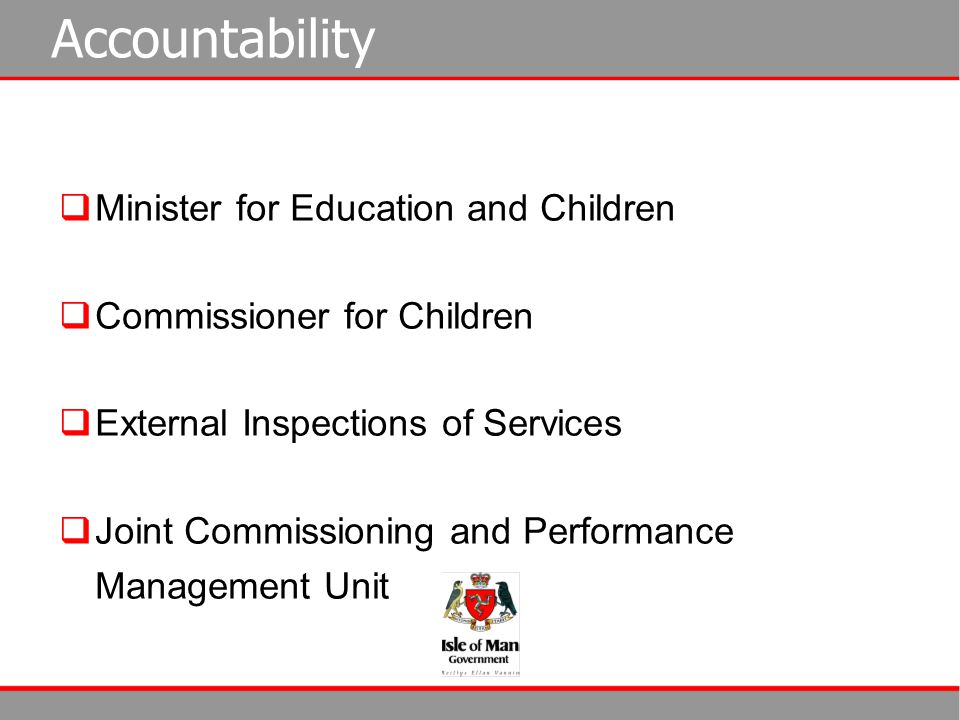 Accountability Minister for Education and Children