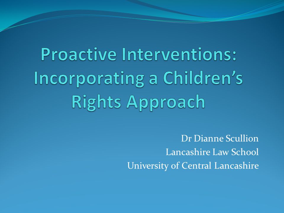 Proactive Interventions: Incorporating a Children’s Rights Approach
