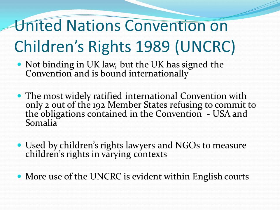 United Nations Convention on Children’s Rights 1989 (UNCRC)