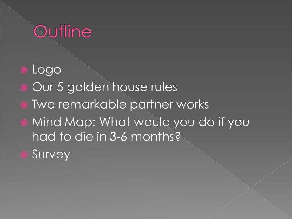 Outline Logo Our 5 golden house rules Two remarkable partner works