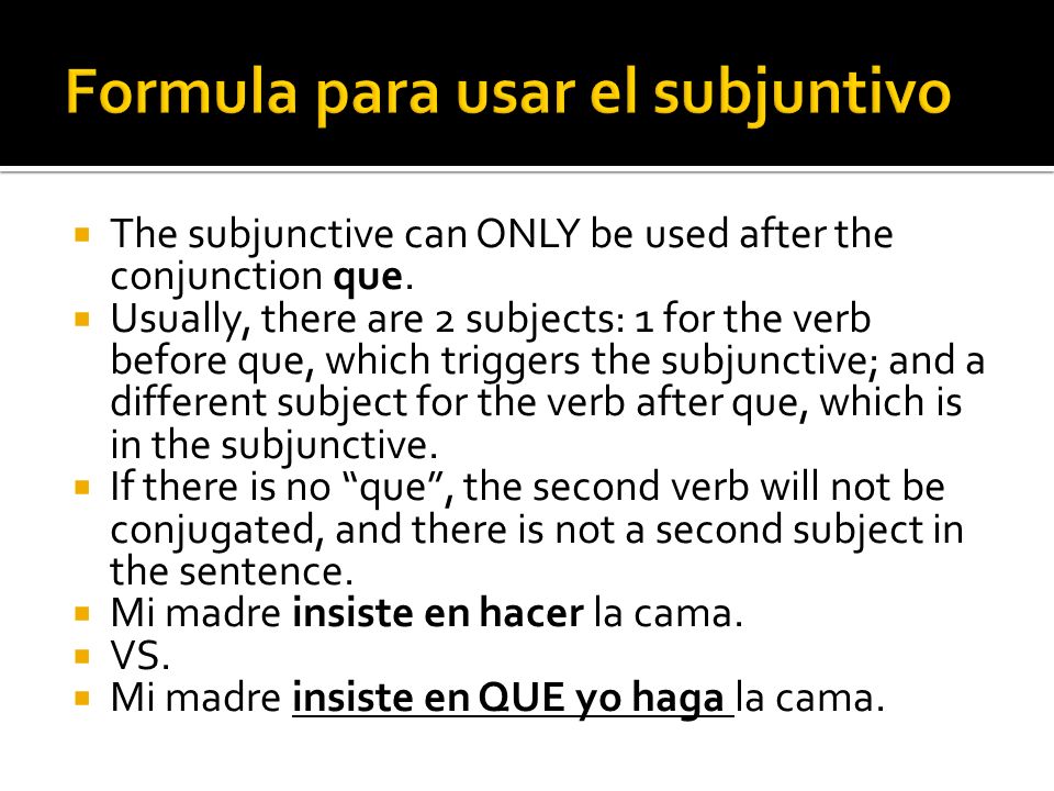 Formula para usar el subjuntivo