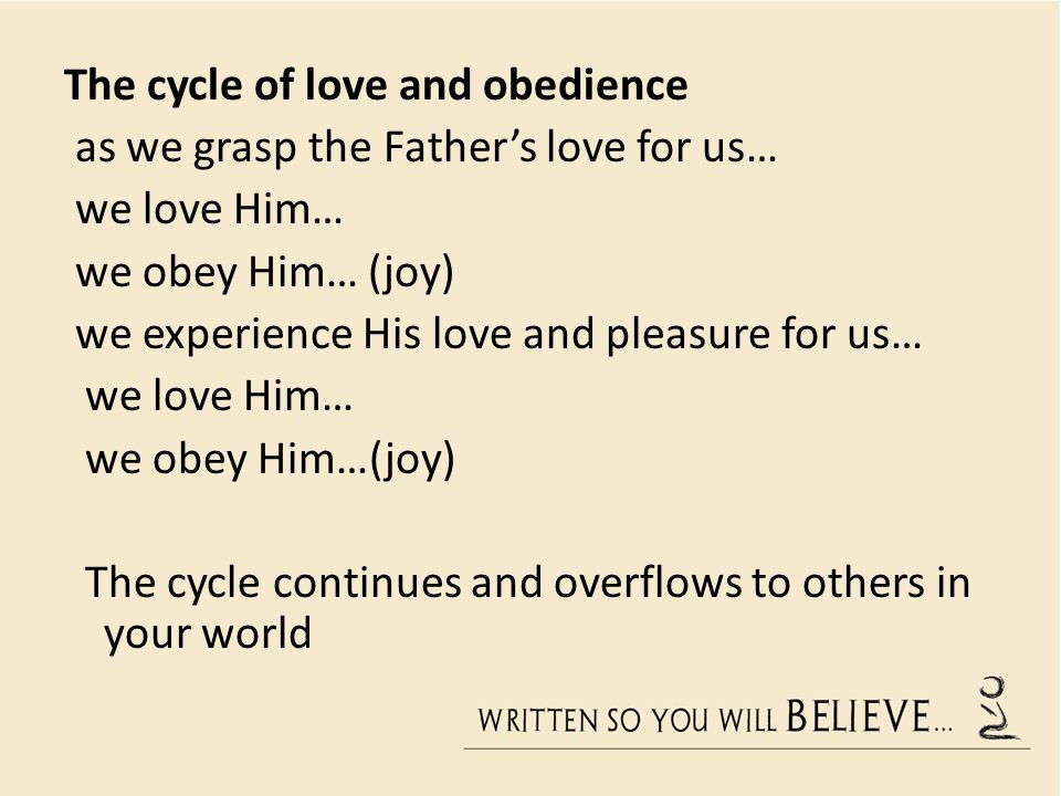 The cycle of love and obedience