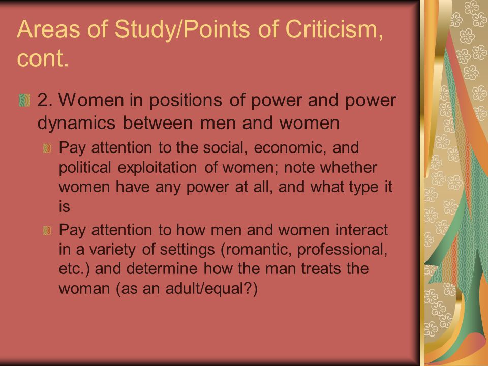 Areas of Study/Points of Criticism, cont.