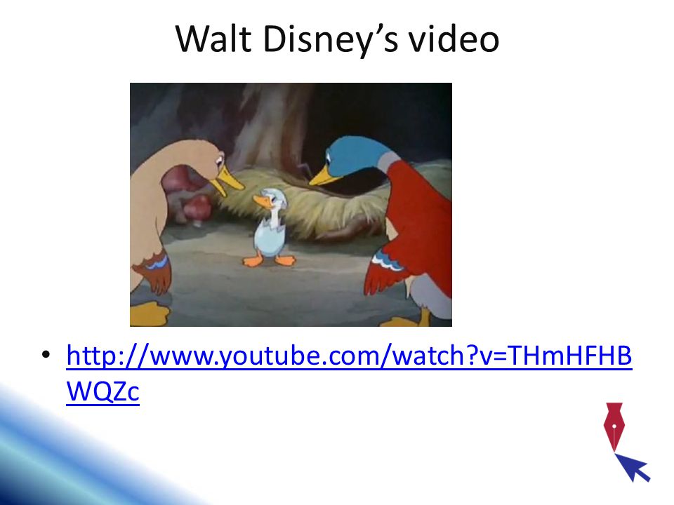 Walt Disney’s video   v=THmHFHBWQZc