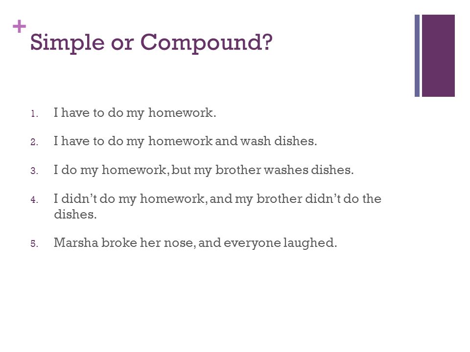 Simple or Compound I have to do my homework.