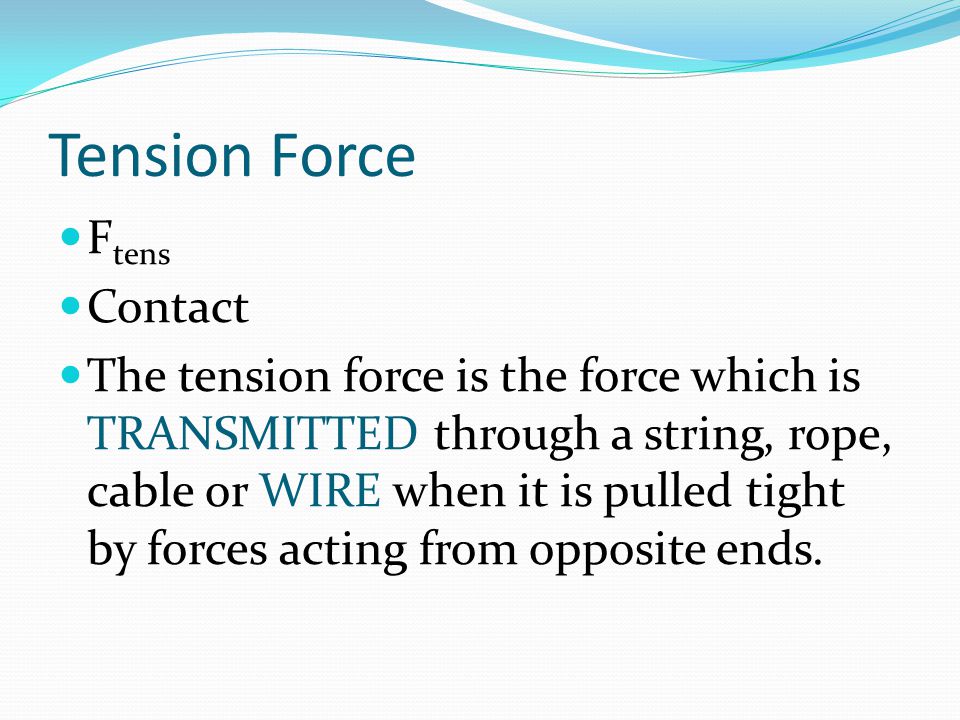 Tension Force Ftens Contact