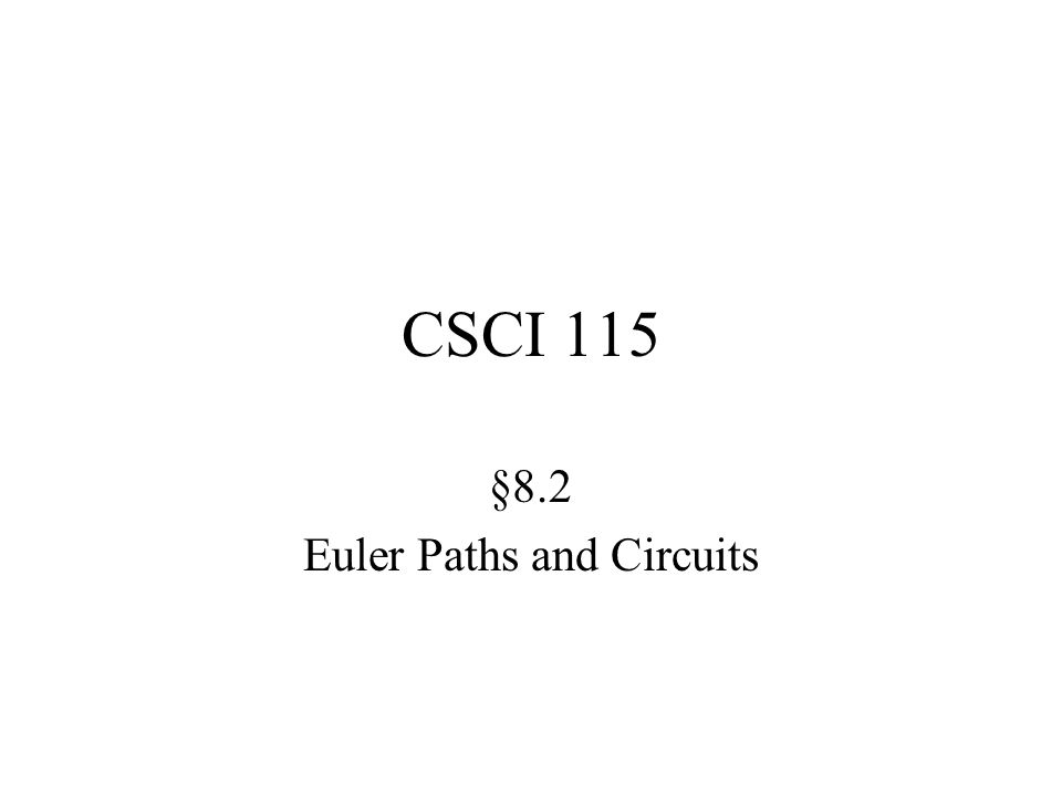 §8.2 Euler Paths and Circuits