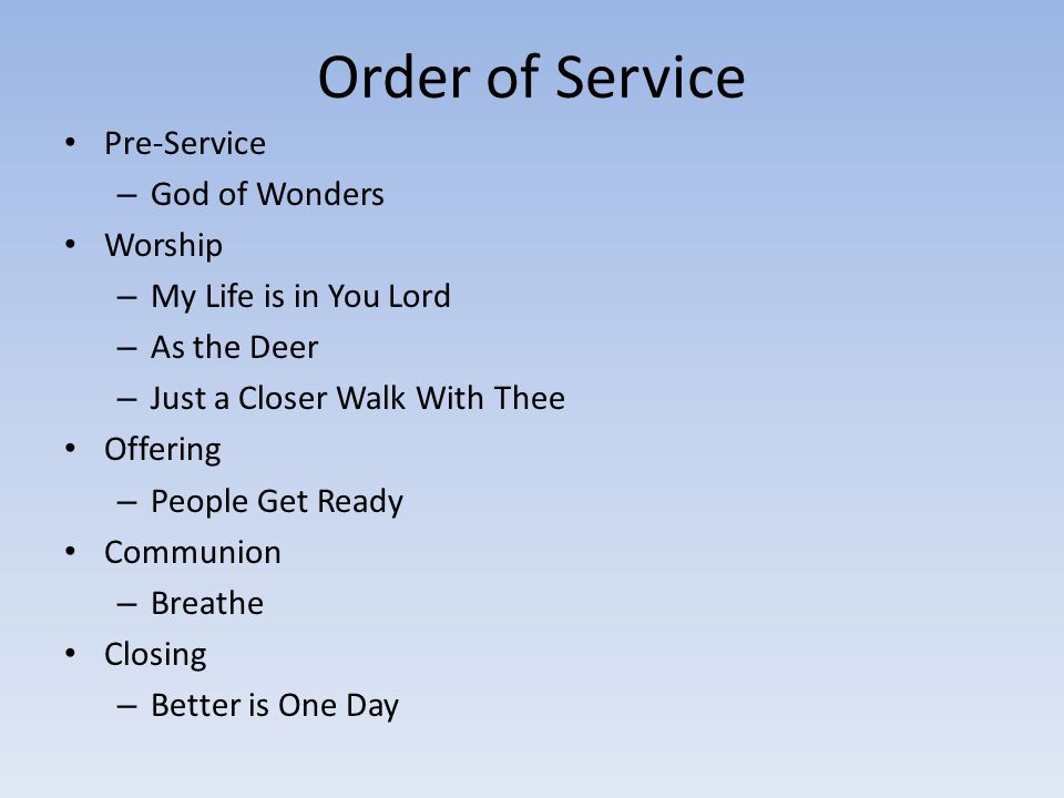 Order of Service Pre-Service God of Wonders Worship