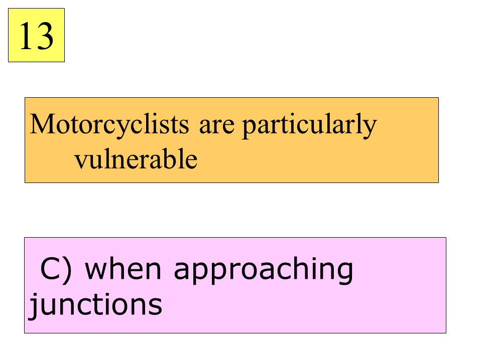 Motorcyclists are particularly vulnerable