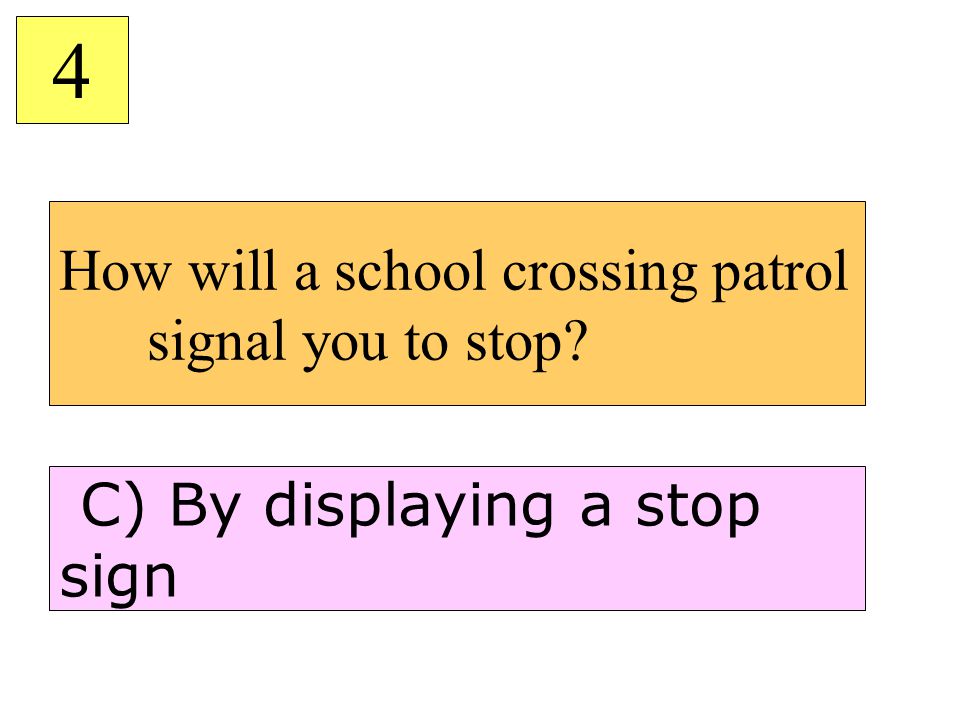 How will a school crossing patrol signal you to stop